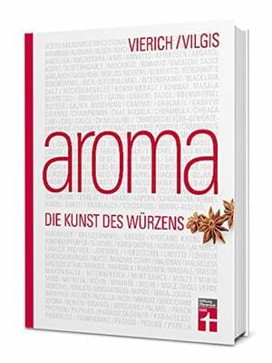 Die Kunst des Würzens – Kreativküche für Food-Pairing & Food-Completing