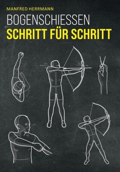 Bogenschießen lernen mit dem Buch von Manfred Herrmann